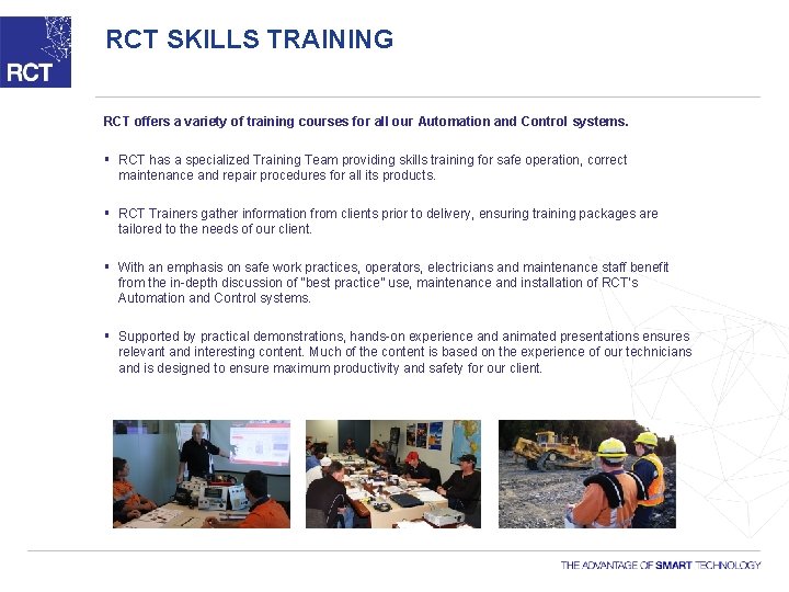 RCT SKILLS TRAINING RCT offers a variety of training courses for all our Automation