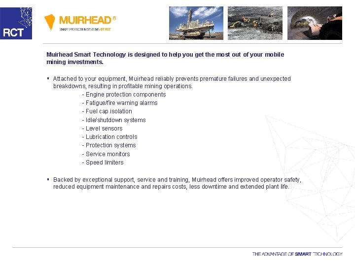 Muirhead Smart Technology is designed to help you get the most out of your