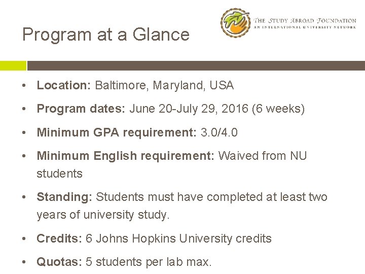 Program at a Glance • Location: Baltimore, Maryland, USA • Program dates: June 20