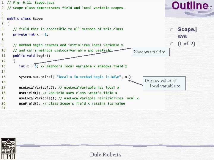 Outline 27 Scope. j ava (1 of 2) Shadows field x Display value of