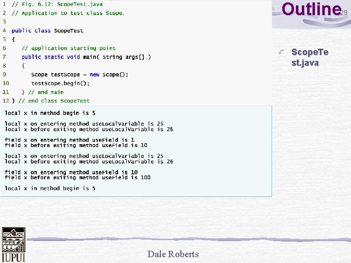 Outline 29 Scope. Te st. java Dale Roberts 