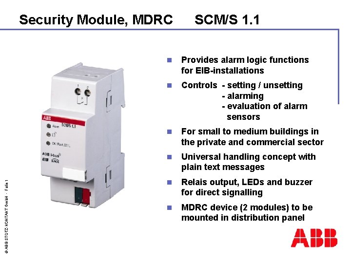 © ABB STOTZ-KONTAKT Gmb. H - Folie 1 Security Module, MDRC SCM/S 1. 1