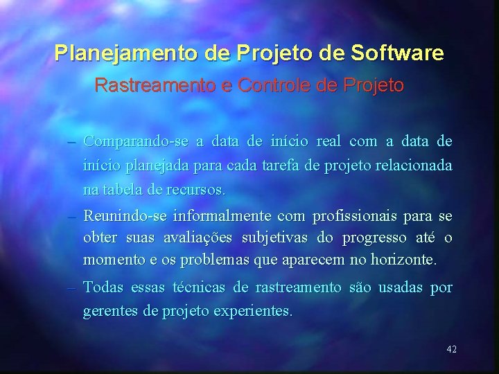 Planejamento de Projeto de Software Rastreamento e Controle de Projeto – Comparando-se a data