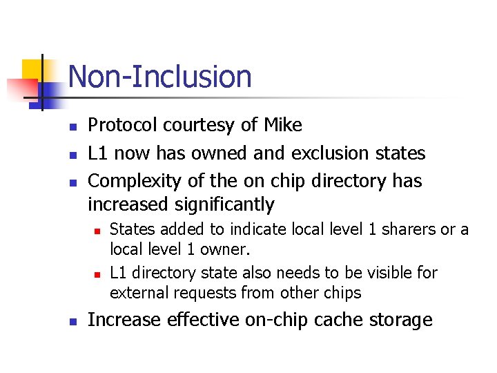 Non-Inclusion n Protocol courtesy of Mike L 1 now has owned and exclusion states