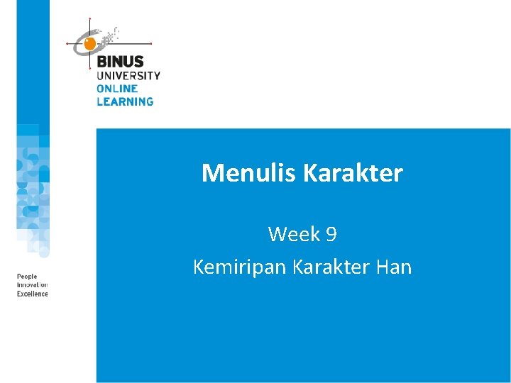 Menulis Karakter Week 9 Kemiripan Karakter Han 