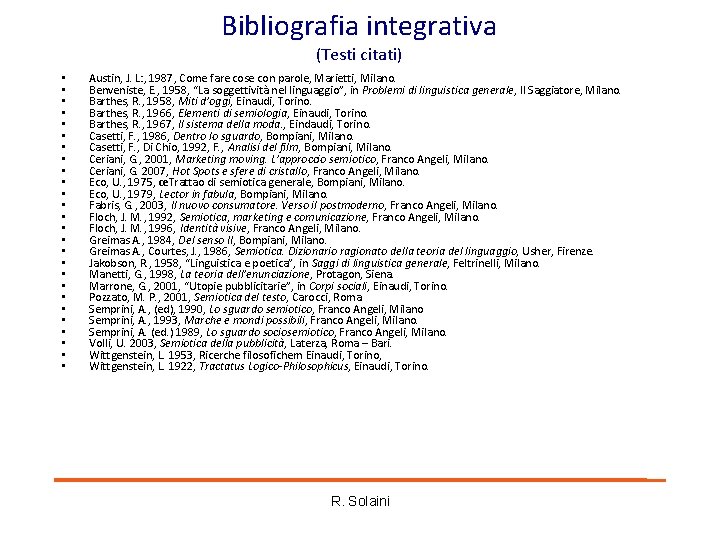 Bibliografia integrativa (Testi citati) • • • • • • • Austin, J. L: Bibliografia integrativa (Testi citati) • • • • • • • Austin, J. L: