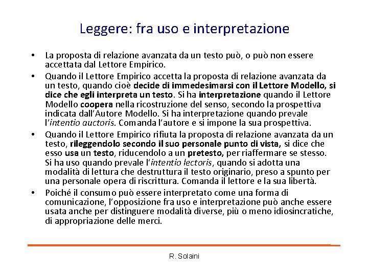 Leggere: fra uso e interpretazione • • La proposta di relazione avanzata da un Leggere: fra uso e interpretazione • • La proposta di relazione avanzata da un