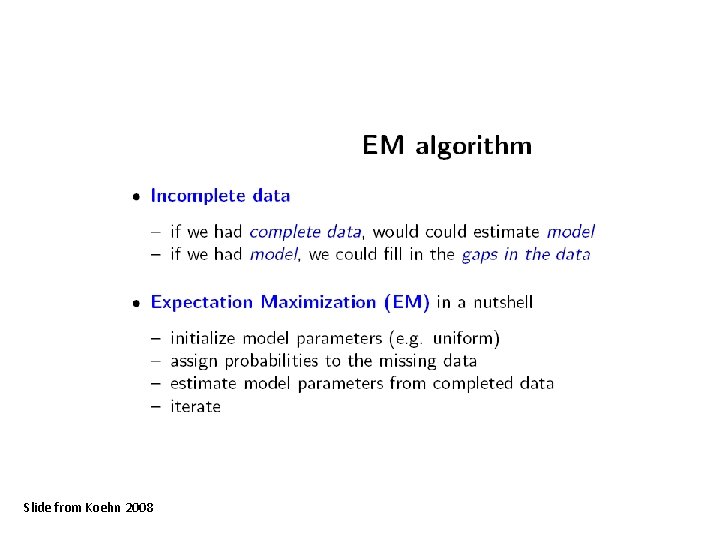 Slide from Koehn 2008 