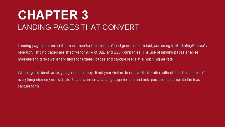 CHAPTER 3 LANDING PAGES THAT CONVERT Landing pages are one of the most important