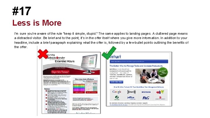 #17 Less is More I’m sure you’re aware of the rule “keep it simple,