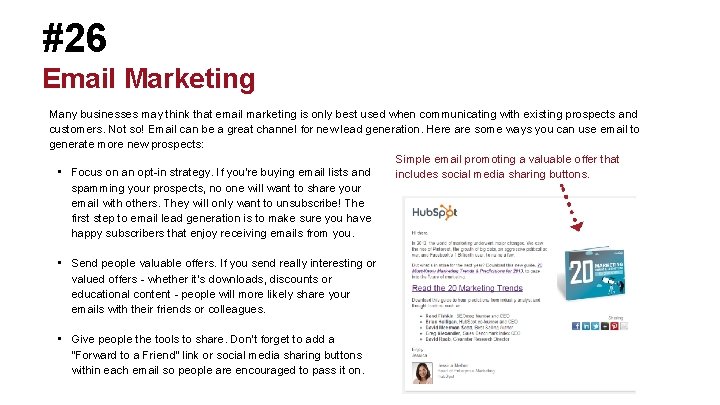 #26 Email Marketing Many businesses may think that email marketing is only best used