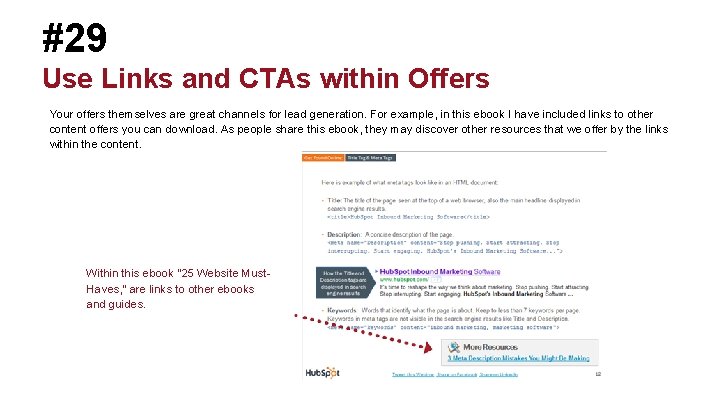 #29 Use Links and CTAs within Offers Your offers themselves are great channels for