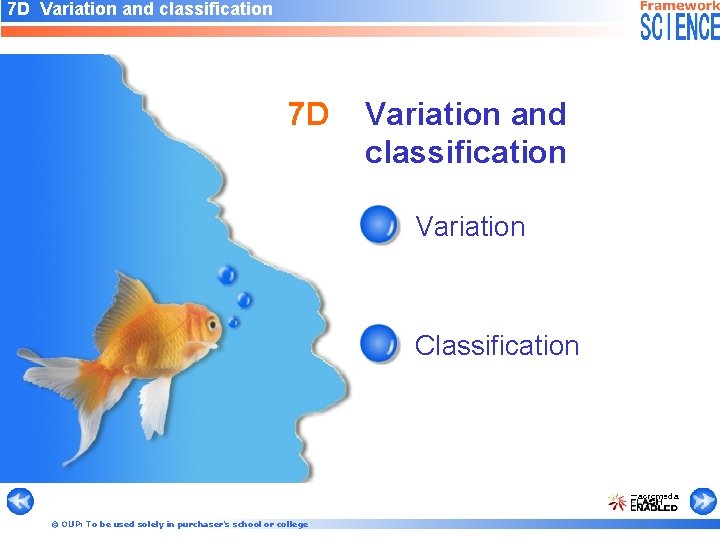7 D Variation and classification Variation Classification © OUP: To be used solely in
