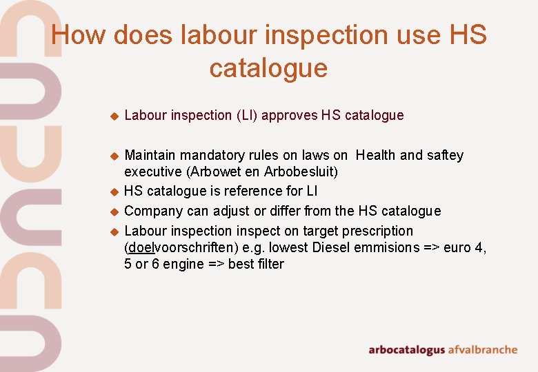 How does labour inspection use HS catalogue Labour inspection (LI) approves HS catalogue Maintain How does labour inspection use HS catalogue Labour inspection (LI) approves HS catalogue Maintain