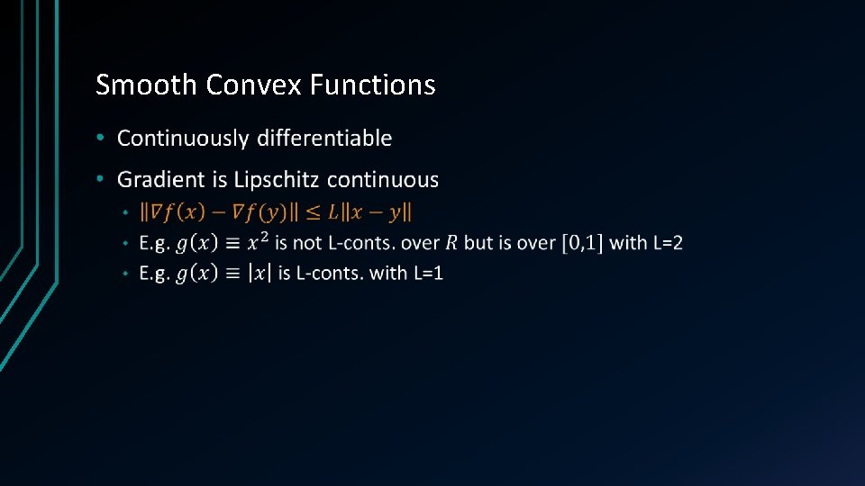 Smooth Convex Functions • 