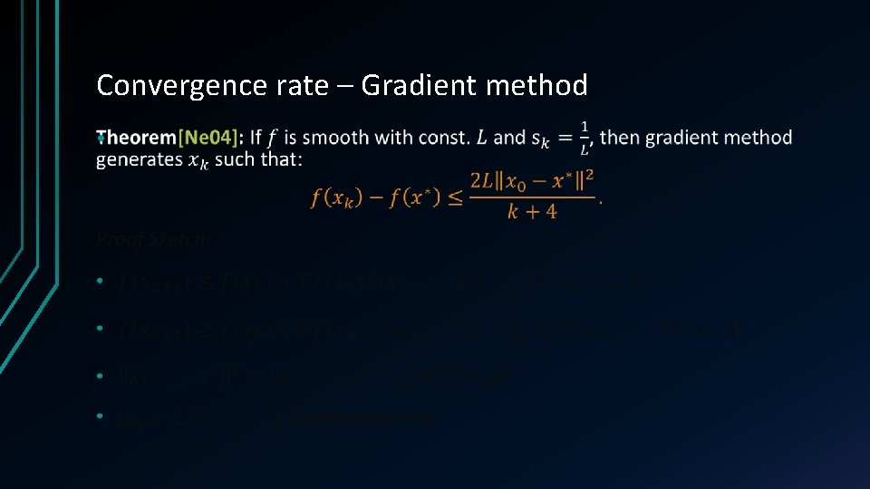 Convergence rate – Gradient method • 