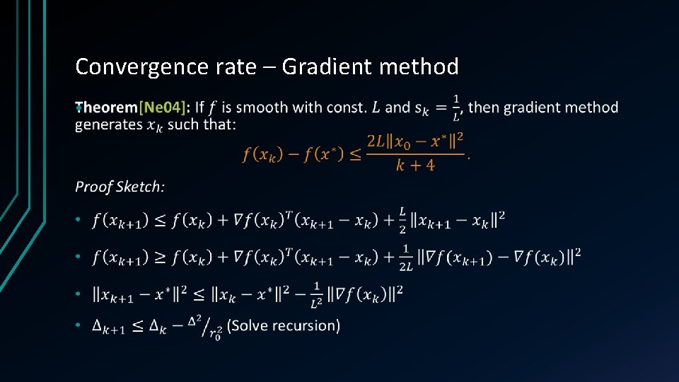 Convergence rate – Gradient method • 