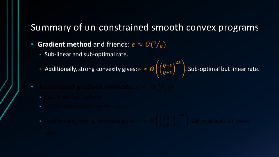 Summary of un-constrained smooth convex programs • 