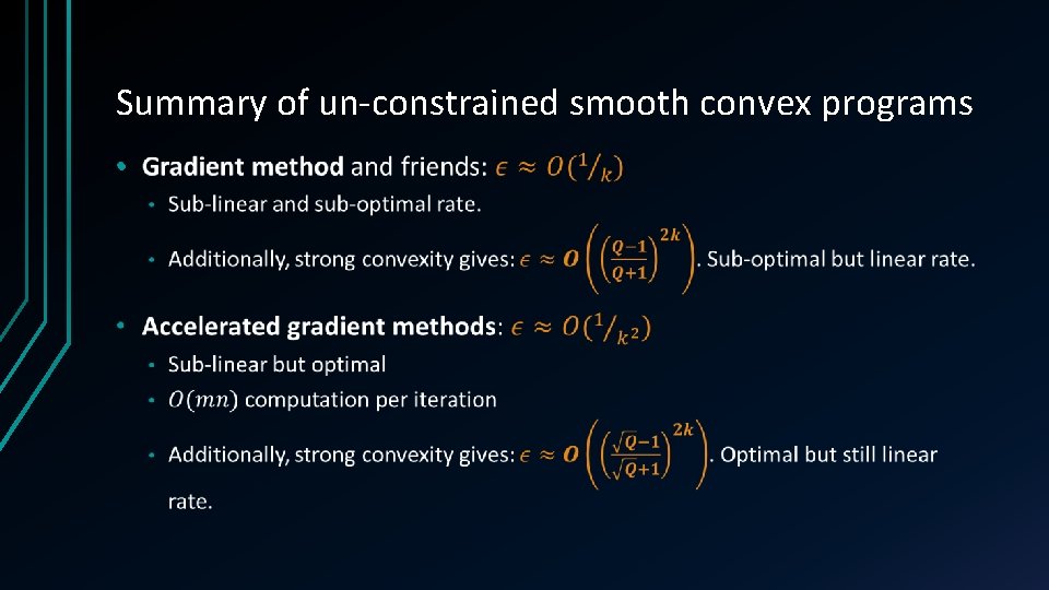 Summary of un-constrained smooth convex programs • 