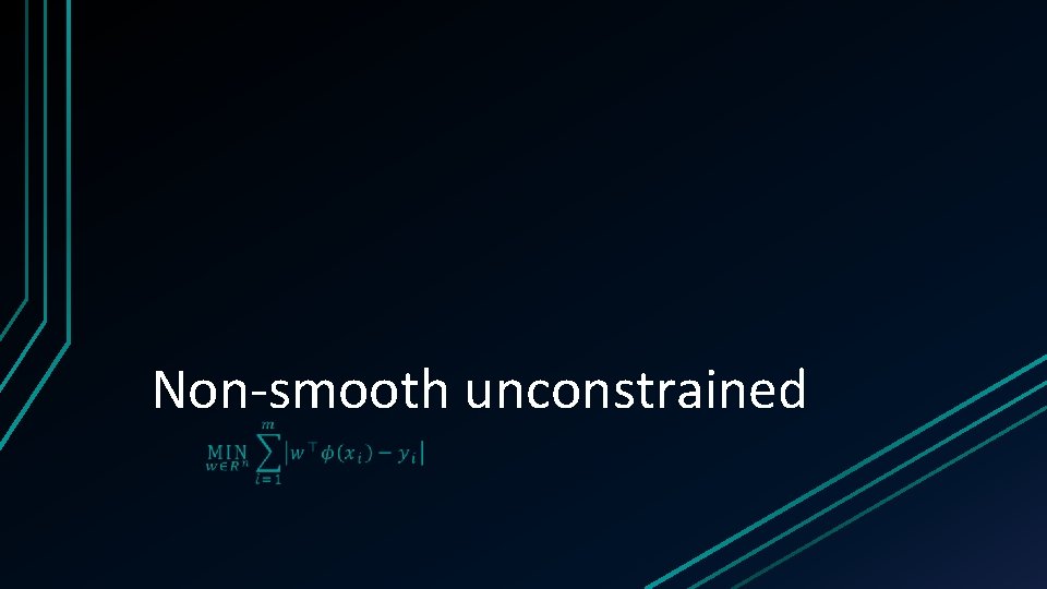  Non-smooth unconstrained 