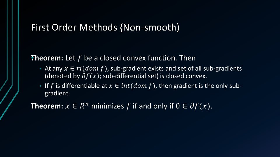 First Order Methods (Non-smooth) • 