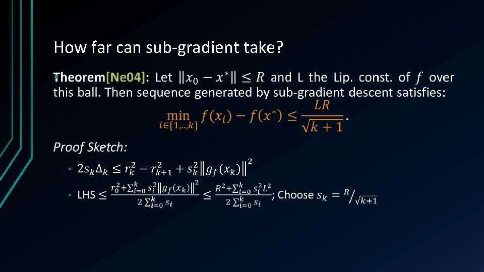 How far can sub-gradient take? • 
