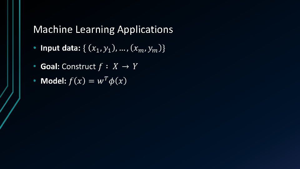 Machine Learning Applications • 