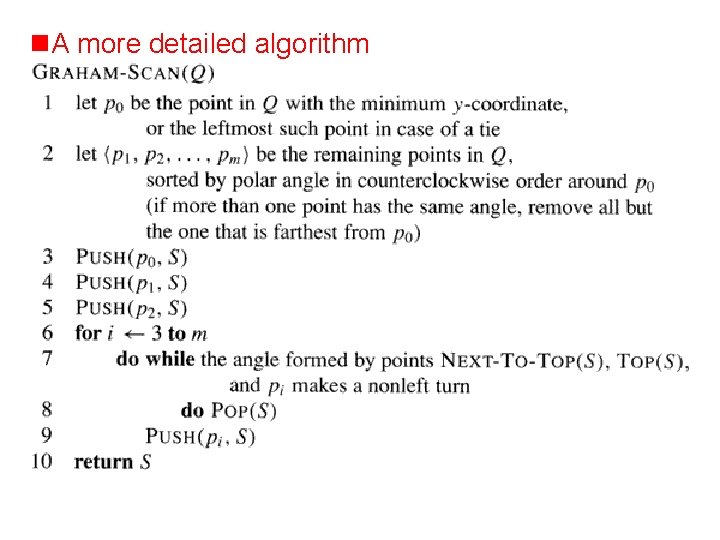 n. A more detailed algorithm 