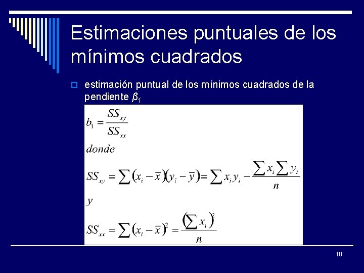 Estimaciones puntuales de los mínimos cuadrados o estimación puntual de los mínimos cuadrados de
