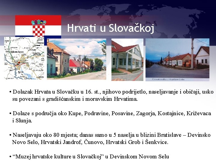 Hrvati u Slovačkoj • Dolazak Hrvata u Slovačku u 16. st. , njihovo podrijetlo,
