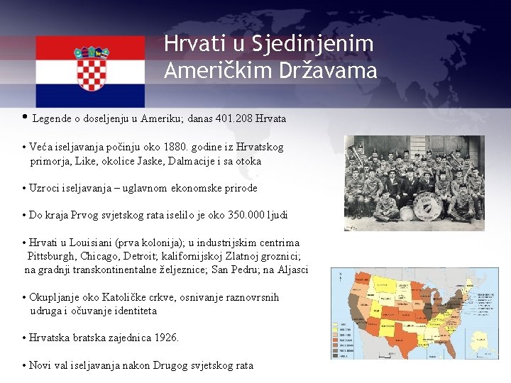 Hrvati u Sjedinjenim Američkim Državama • Legende o doseljenju u Ameriku; danas 401. 208
