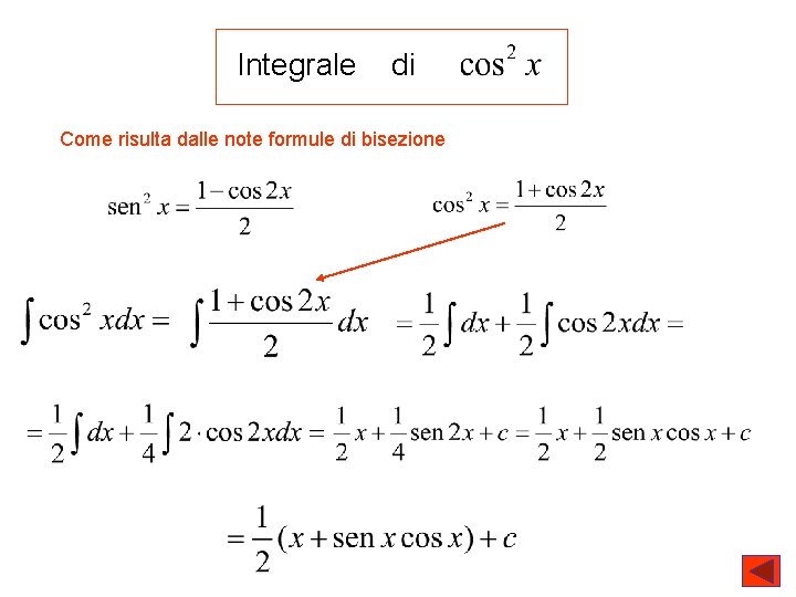 Integrale di Come risulta dalle note formule di bisezione 