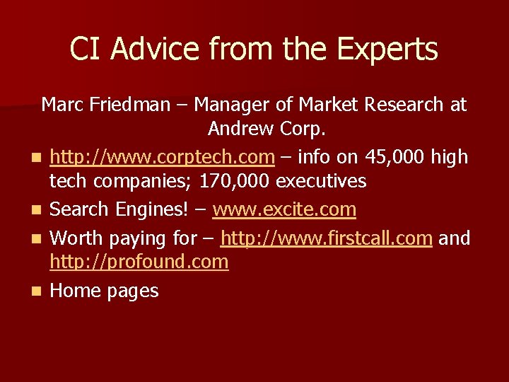 CI Advice from the Experts Marc Friedman – Manager of Market Research at Andrew