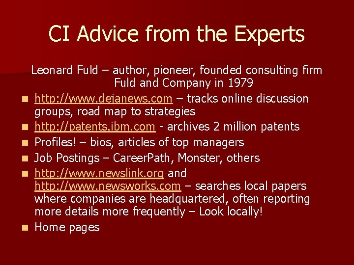 CI Advice from the Experts Leonard Fuld – author, pioneer, founded consulting firm Fuld