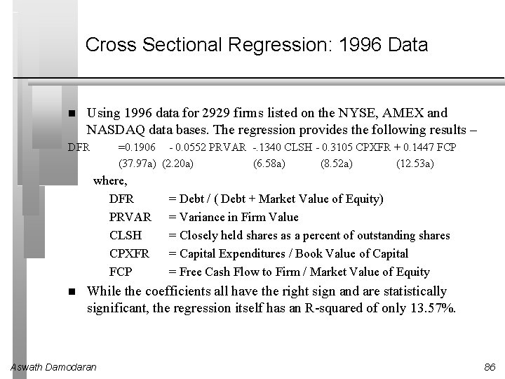 Cross Sectional Regression: 1996 Data Using 1996 data for 2929 firms listed on the