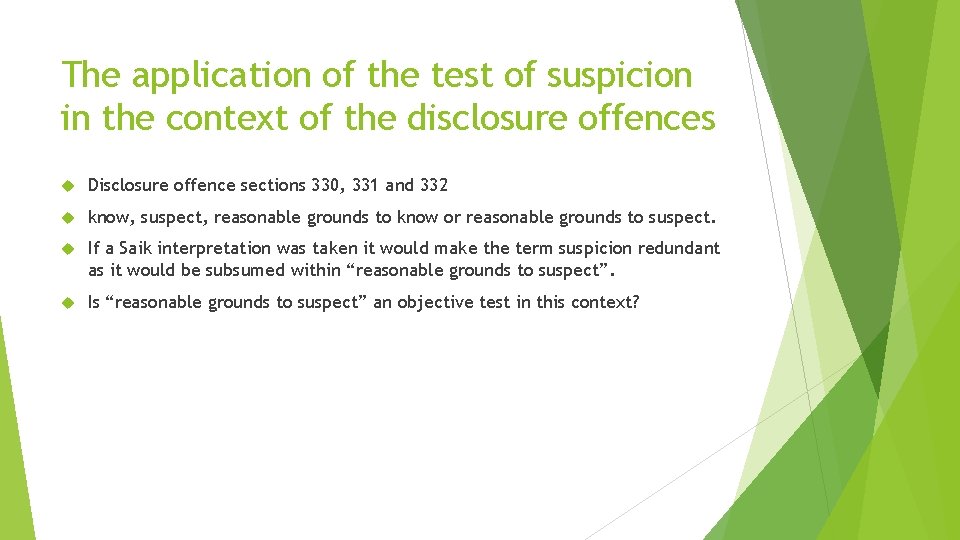 The application of the test of suspicion in the context of the disclosure offences
