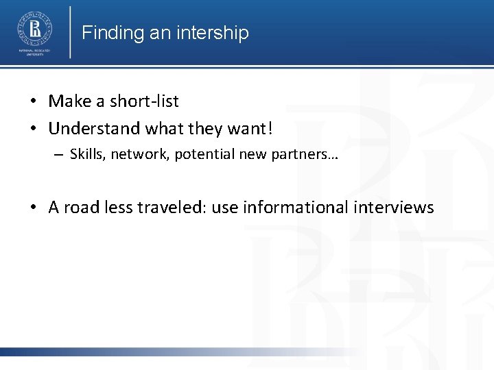 Finding an intership • Make a short-list • Understand what they want! – Skills, Finding an intership • Make a short-list • Understand what they want! – Skills,