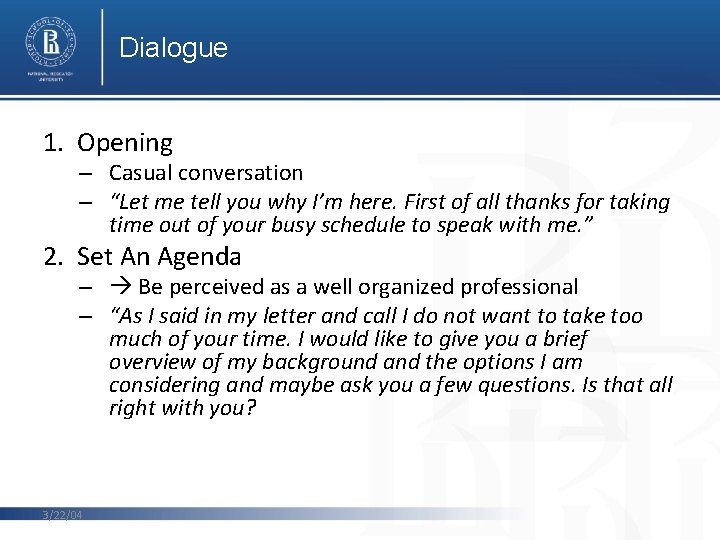 Dialogue 1. Opening – Casual conversation – “Let me tell you why I’m here. Dialogue 1. Opening – Casual conversation – “Let me tell you why I’m here.