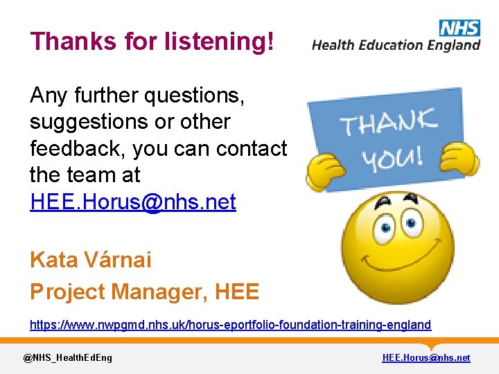 Thanks for listening! Any further questions, suggestions or other feedback, you can contact the