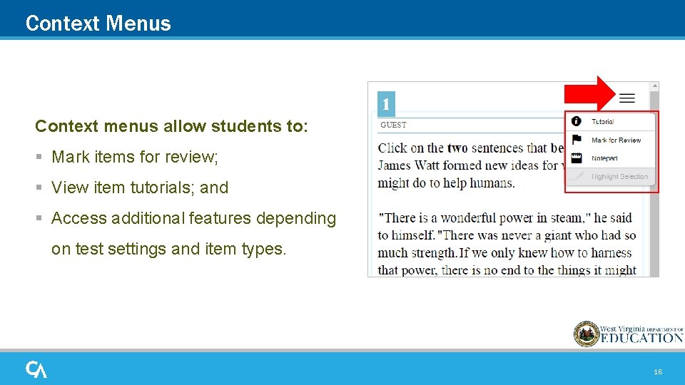 Context Menus Context menus allow students to: § Mark items for review; § View