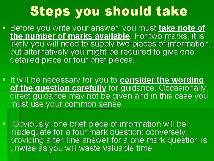 Steps you should take § Before you write your answer, you must take note