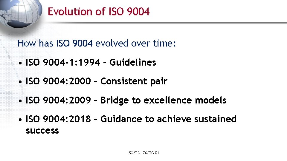 Evolution of ISO 9004 How has ISO 9004 evolved over time: • ISO 9004