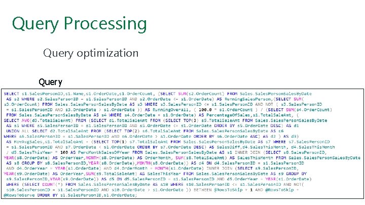 Query Processing Query optimization Query 