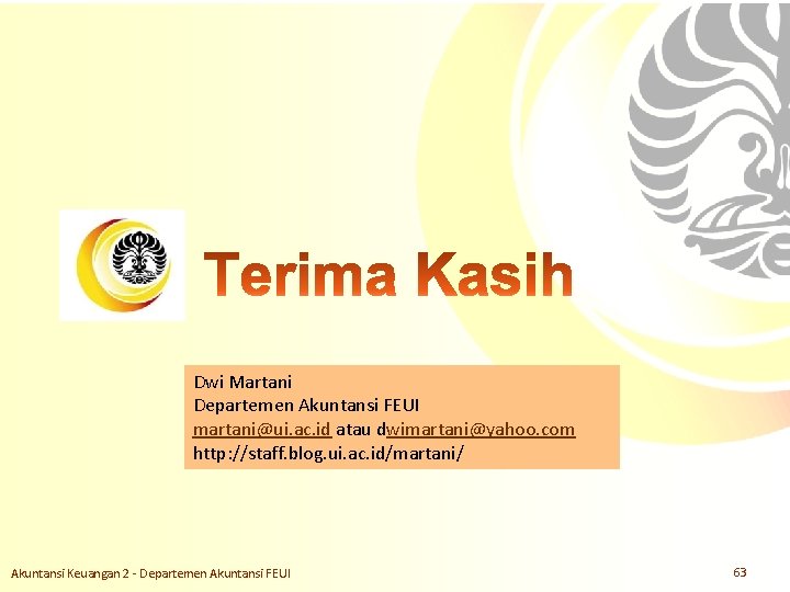 Dwi Martani Departemen Akuntansi FEUI Slide OCW Universitas Indonesia martani@ui. ac. id Oleh :