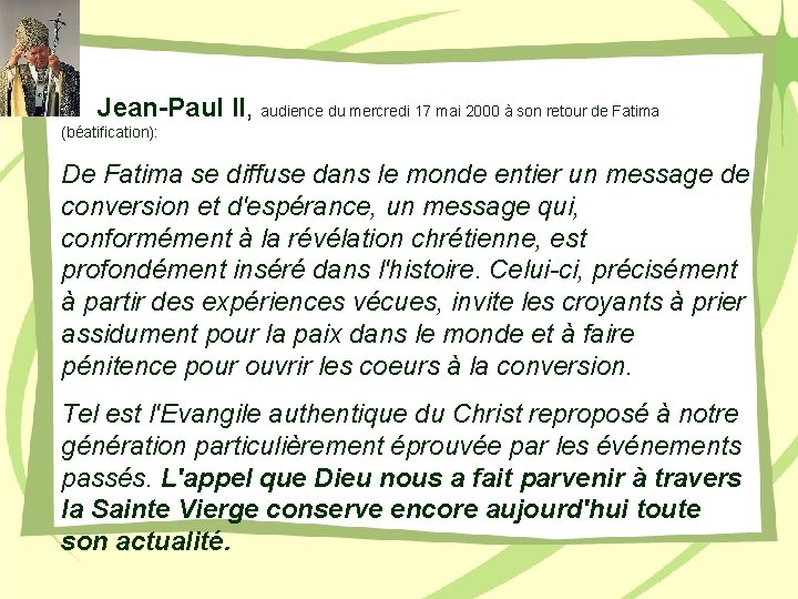 Jean-Paul II, audience du mercredi 17 mai 2000 à son retour de Fatima (béatification):