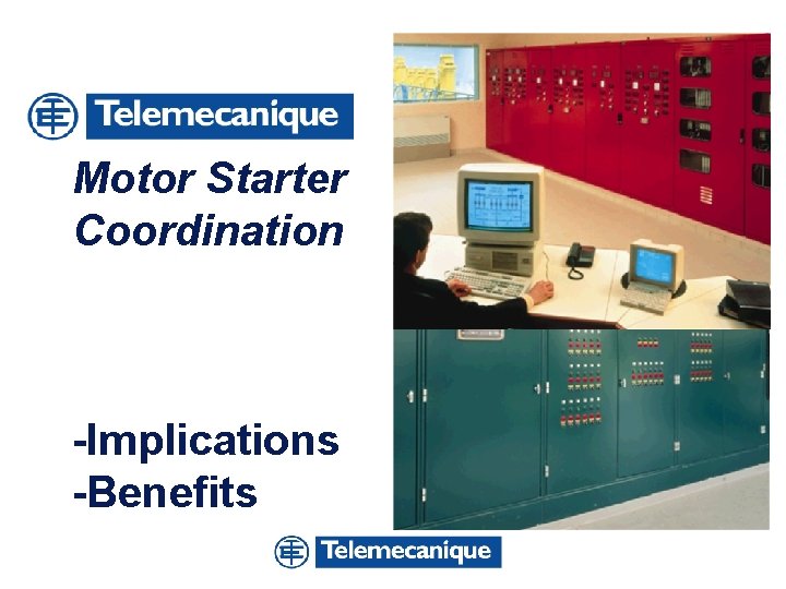 Motor Starter Coordination -Implications -Benefits Division - Name - Date - Language 1 