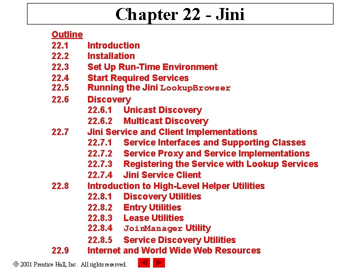 Chapter 22 - Jini Outline 22. 1 22. 2 22. 3 22. 4 22. Chapter 22 - Jini Outline 22. 1 22. 2 22. 3 22. 4 22.