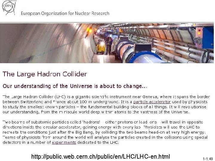 http: //public. web. cern. ch/public/en/LHC-en. html 1 -1. 49 