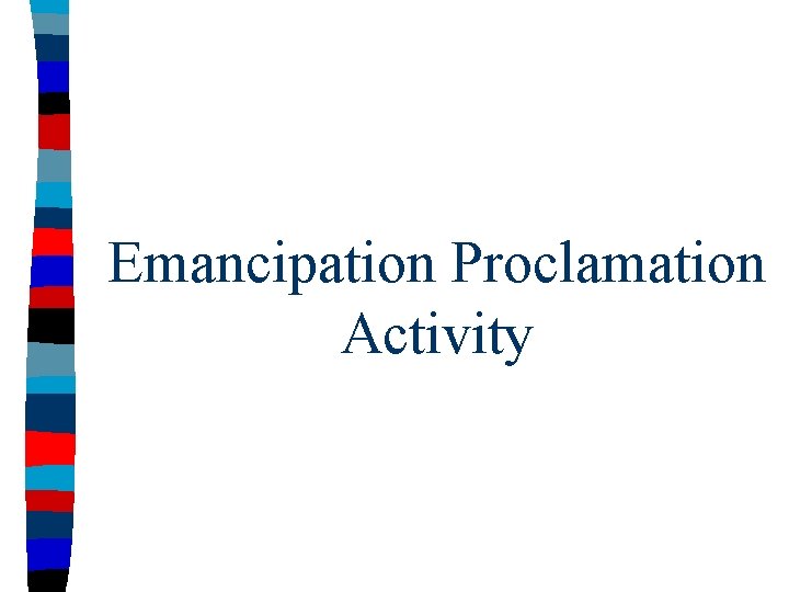 Emancipation Proclamation Activity 