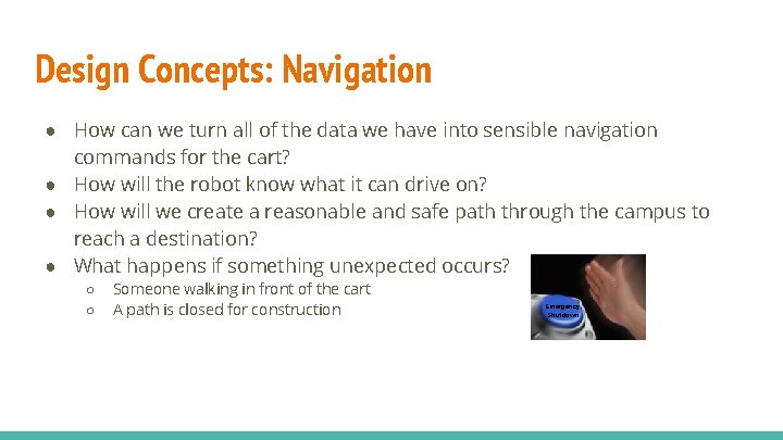 Design Concepts: Navigation ● How can we turn all of the data we have Design Concepts: Navigation ● How can we turn all of the data we have